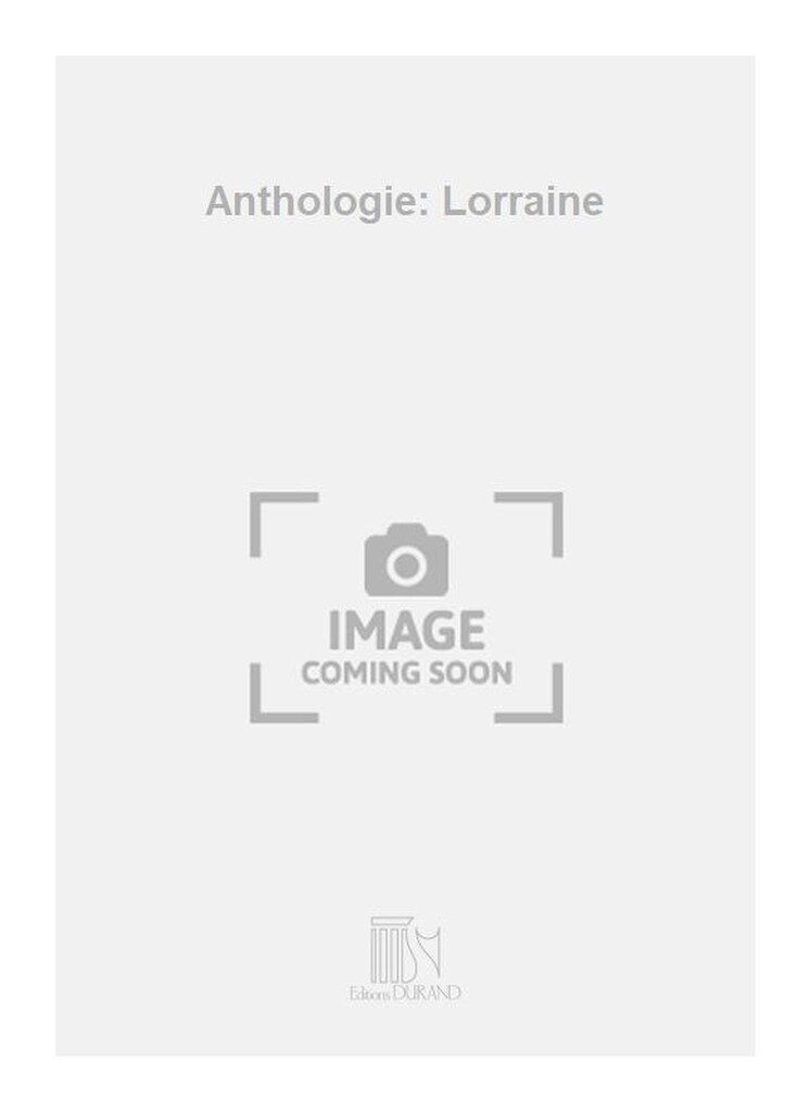Anthologie: Lorraine